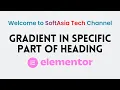 How to Add Gradient in Specific Part of Heading in Elementor Elementor Tips and Tricks 2023