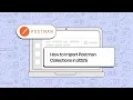 How to Import Postman Collections in 2025 Step-by-Step Guide
