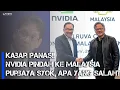 Lagu Emergency! Nvidia Turns to Malaysia, Will Indonesia Lose Rp72 Trillion?