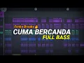 DJ NDA USAH DATANG KALO CUMA BERCANDA FULL BASS TIKTOK VIRAL 2023