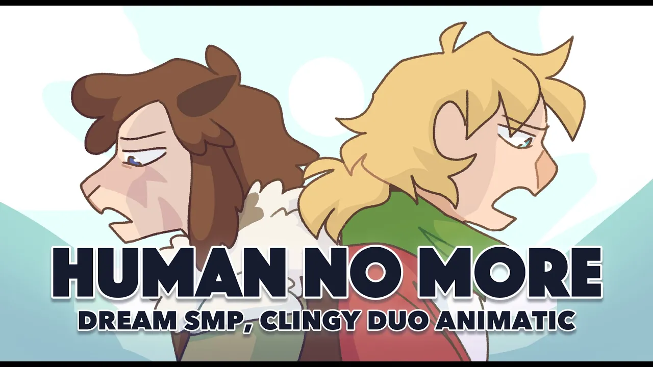 Human No More, Dream SMP Animatic