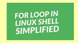 How to use For Loop in Linux Shell Script Different types of Loops in Linux Shell Script Part 1