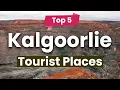 Top 5 Places to Visit in Kalgoorlie Australia - English