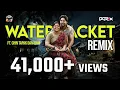 Download Lagu DJ DORIX - Water Packet | Chin Tapak Dam Dam  •  2024 Remix