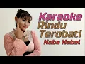 Lagu Rindu terobati Karaoke duet Naba Nabel