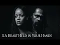 Lagu Rihanna x Damian Marley - A Heart Held in Your Hands (Cinematic Reggae Pop Visualizer