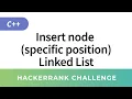 Insert a node at a specific position in a Linked List HackerRank Data Structures Solutions in