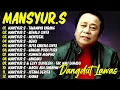 Lagu Kumpulan Lagu Dangdut Lawas Terbaik Mansyur S ✨ Full Nostalgia Original ✨ Tajamnya Karang