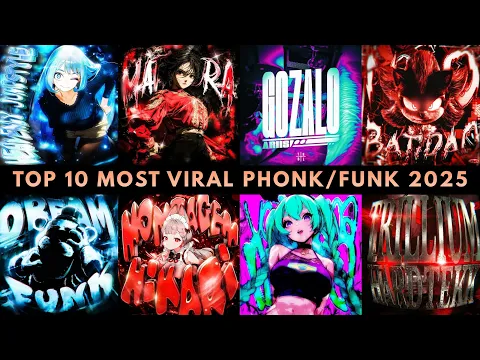 🔥🎵 TOP 10 MOST VIRAL PHONK/FUNK 2025 🎵🔥 PLAYLIST