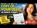 How to get a copy of your deed in Pierce County