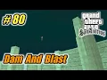 GTA San Andreas - Mission #80 - Dam And Blast - GTA SA Bahasa Indonesia