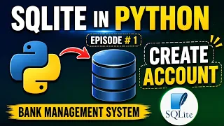 Python SQlite Tutorial Create Table Create Account Bank Management System part 1