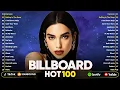 Download Lagu Dua Lipa, Adele, Ed Sheeran, Bruno Mars, Maroon 5, Rihanna, The Weeknd 💎 Billboard Top 50 This Week