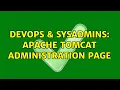 DevOps SysAdmins Apache Tomcat Administration Page 3 Solutions