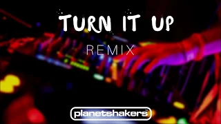 Download Turn It Up - Planetshakers (REMIX DELUXE) MP3