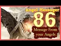 ❤️Angel Number 86 Meaning ✅connect with your angels and guides
