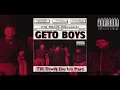 Geto Boys - Straight Gangstaism (Extended version)