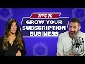 How to Grow Your Subscription Business with BootayBag SUBTA