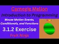 CM Intro to Programming Unit 3 Lesson 1 Exercise Fruit Ninja