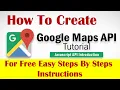 How to Create Google Maps API key Google Maps JavaScript API Tutorial - Step By Step