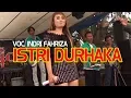 DIAN ANIC ISTRI DURHAKA VOC INDRI FAHRIJA