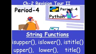 4 String Functions-isupper upper islower lower istitle title