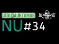MUKTAMAR NU 34, INI LAGU RESMINYA, LAMPUNG DESEMBER 2021