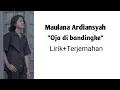 Lagu MAULANA ARDIANSYAH - OJO DI BANDINGKE [LIRIK+TERJEMAHAN]
