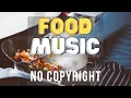 Download Lagu Food Background Music No Copyright |  Background Music #2