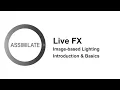 Assimilate Live FX - Image-based Lighting Introduction Basics