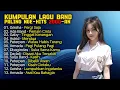 Download Lagu Kumpulan Lagu Band Paling Nge-Hits 2000-an | Armada | Peterpan | Astrid