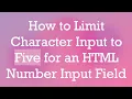 How to Limit Character Input to Five for an HTML Number Input Field