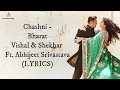 Chashni - Bharat Vishal & Shekhar Ft. Abhijeet Srivastava ( Lyrics )