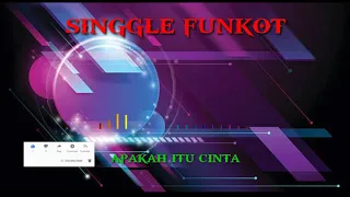 Download APAKAH ITU CINTA SINGGLE FUNKOT MP3