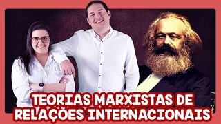 Teorias Marxistas de Relações Internacionais | EDCC