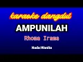 Download Lagu AMPUNILAH Karaoke(nada wanita)-Rhoma Irama