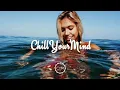 Download Lagu Summer Chill Mix 2018 'Happy Days'