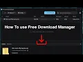 Download Lagu How to use Free Download Manager (Full Guide)