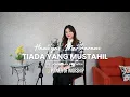 Tiada Yang Mustahil | Hanityas Martharani | Karya Ps. Jonathan Prawira