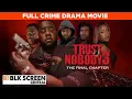 Download Lagu Trust Nobody 3: Who Can You Trust (The Final Chapter) | Full Crime Drama Movie | Free HD Urban Movie