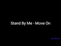 Download Lagu Stand By Me - Move On ( Lyrics )