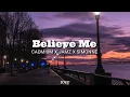 Lagu CADMIUM X JAMZ X SIMONNE - Believe Me (Lyrics)