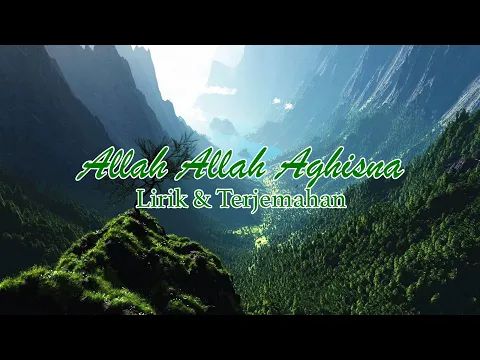 Download MP3 Allah Allah Aghisna 2 Jam Lirik dan Terjemahan