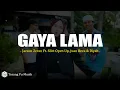 Lagu Gaya Lama - Jacson Zeran Ft. Silet Open Up, Juan Reza \u0026 Diyah (Lirik)