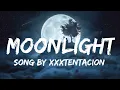 MOONLIGHT - xxxtentacion ( SLOWED + REVERB )...!!!