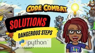 CodeCombat Python Challenge Dangerous Steps