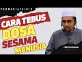Download Lagu Prof Dr Rozaimi - Cara Tebus Dosa Sesama Manusia