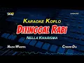 Download Lagu NELLA KHARISMA DITINGGAL RABI KARAOKE KOPLO  (YAMAHA PSR - S 775)