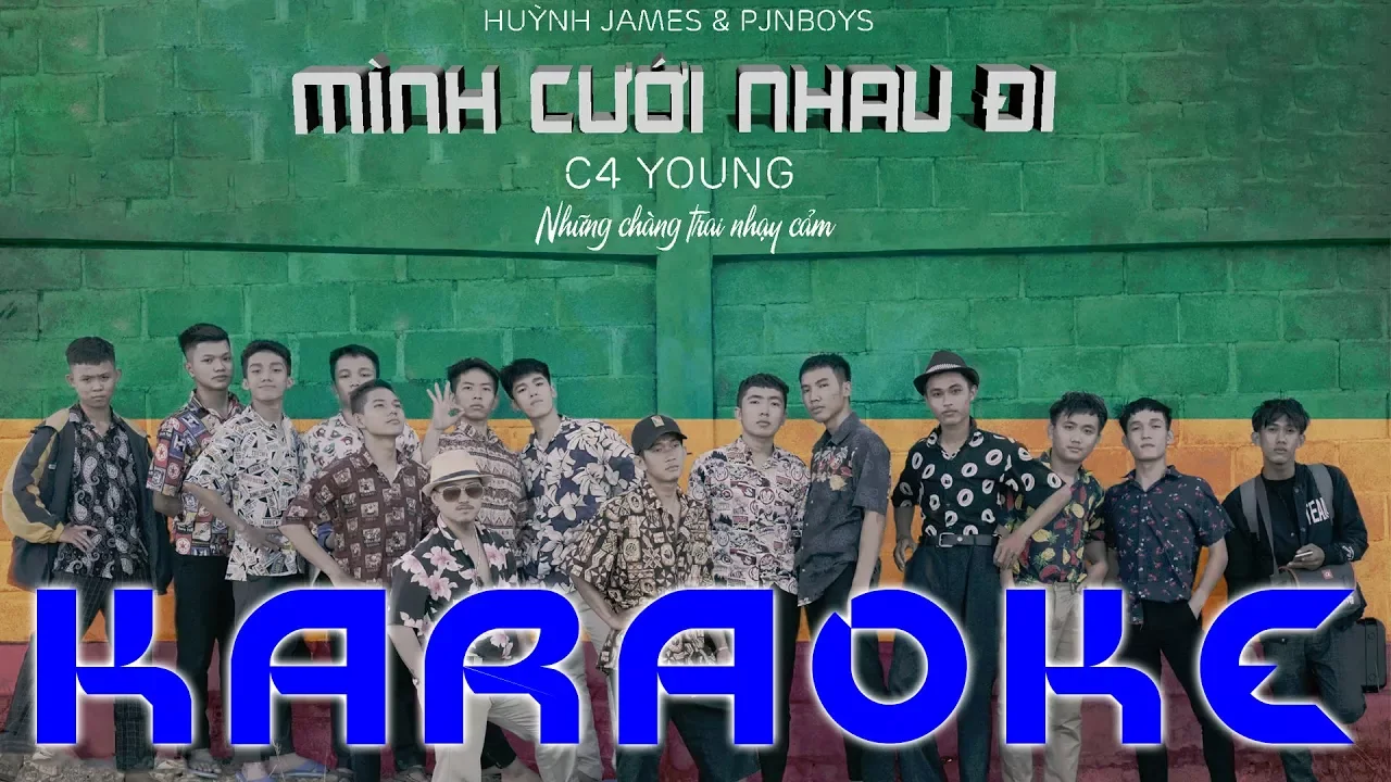 [KARAOKE] MÌNH CƯỚI NHAU ĐI - Pjnboys x Huỳnh James (Beat Gốc Có Bè)