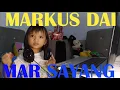 Lagu MARKUS DAI - MAR SAYANG  #LAGU #MARCUS #DAY ( ORIGINAL SONG )